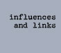 influences and links